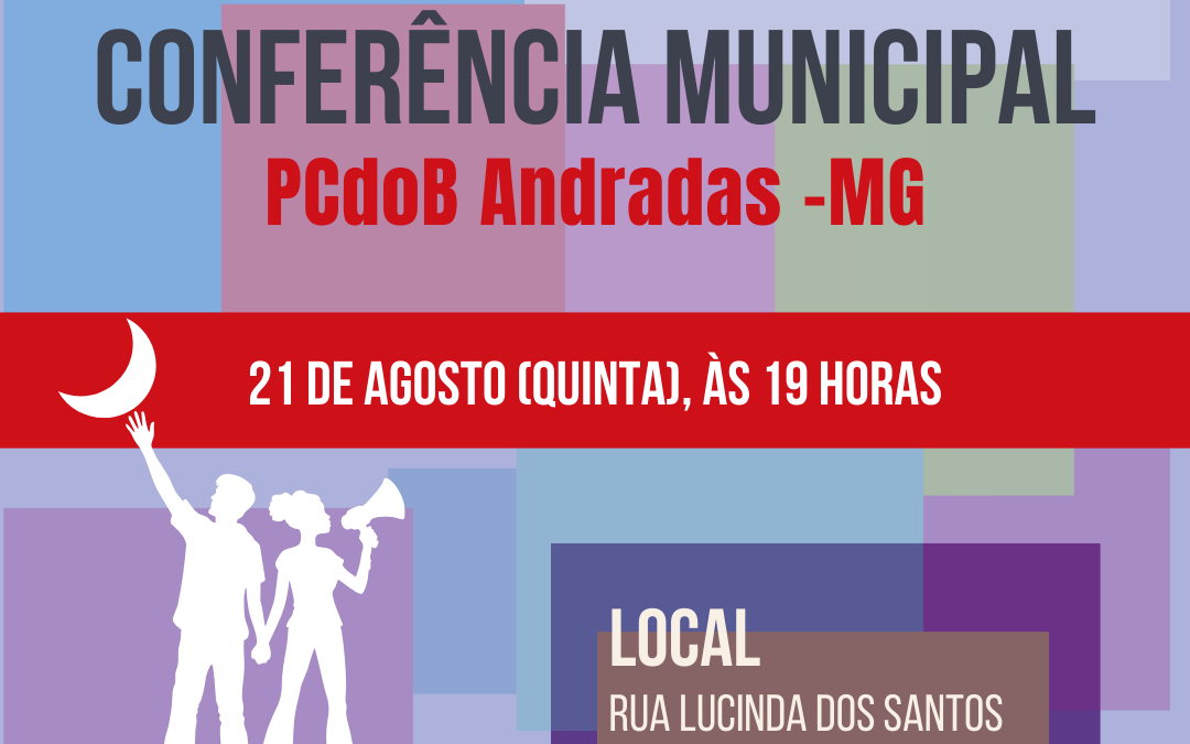 PCdoB Andradas convoca Conferência para dia 21 de agosto