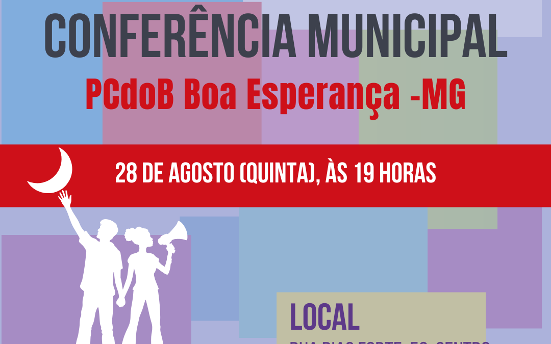 PCdoB Boa Esperança convoca Conferência para dia 28 de agosto