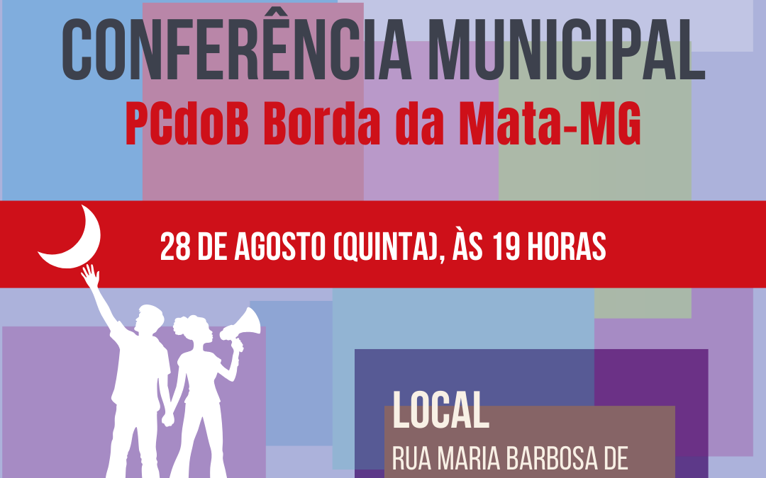 PCdoB Borda da Mata convoca Conferência para 28 de agosto