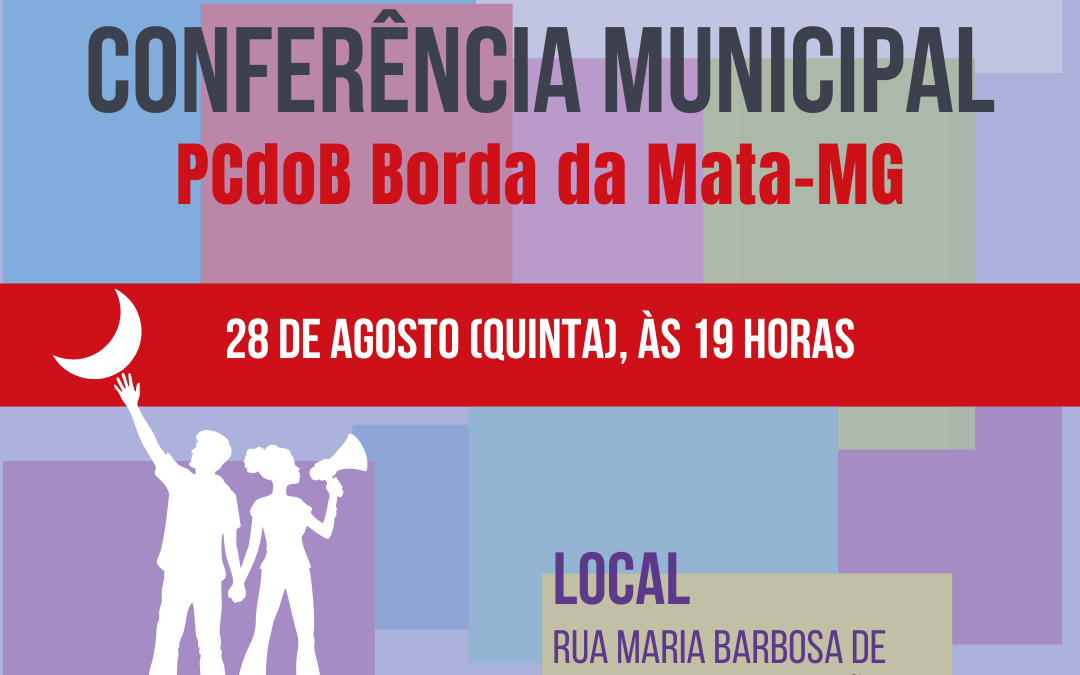 PCdoB Borda da Mata convoca Conferência para dia 28 de agosto