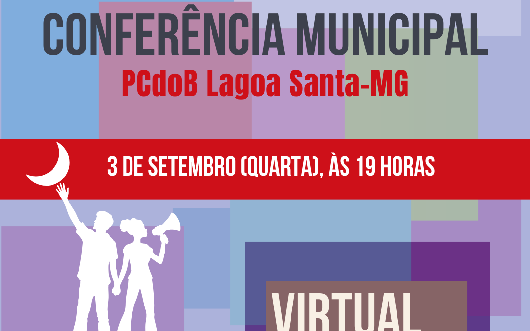 PCdoB Lagoa Santa convoca Conferência para 3 de setembro