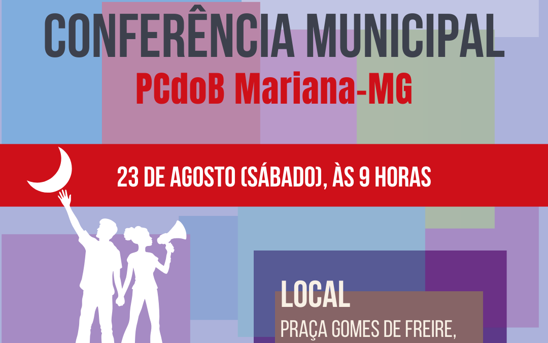 PCdoB Mariana convoca Conferência para dia 23 de agosto