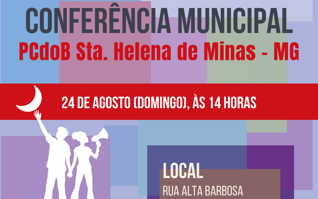 PCdoB Santa Helena de Minas convoca Conferência para dia 24 de agosto