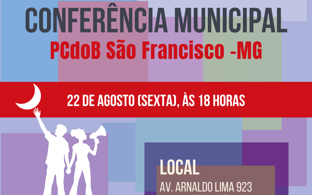 PCdoB São Francisco convoca Conferência para dia 22 de agosto