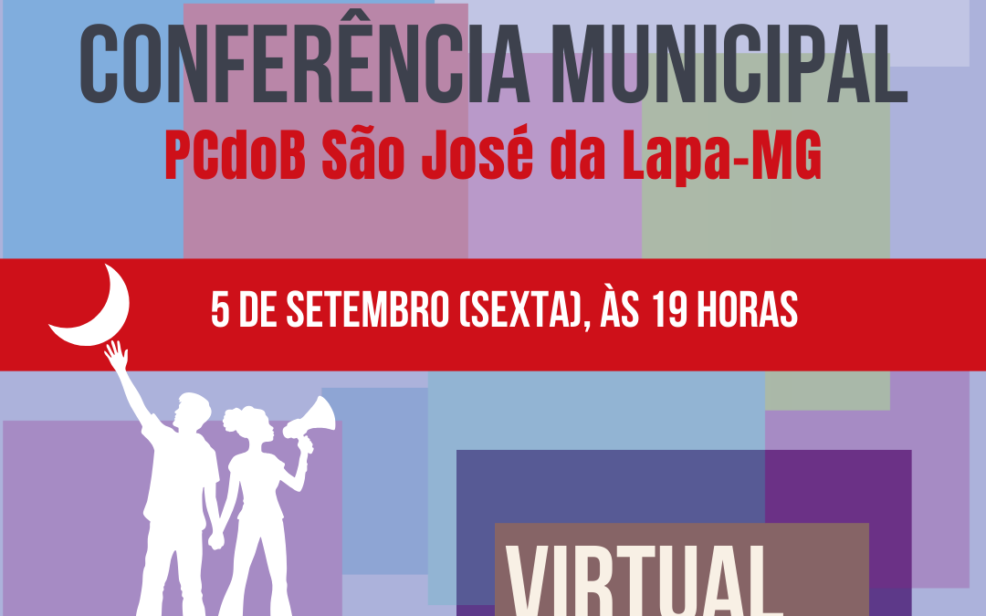 PCdoB São José da Lapa convoca Conferência para 5 de setembro