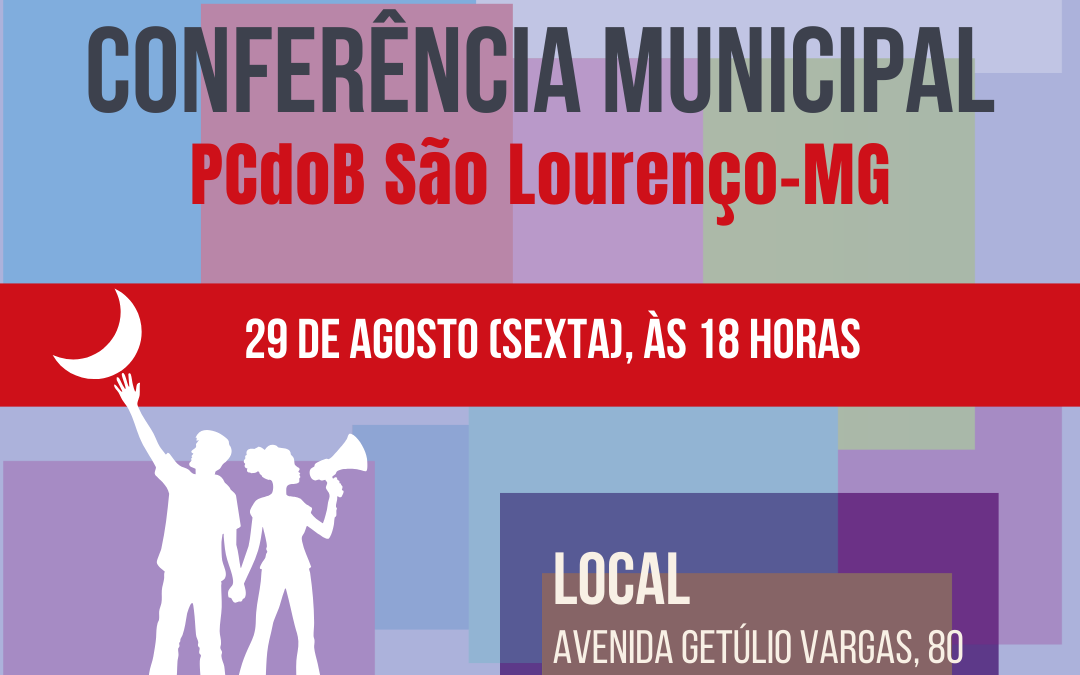 PCdoB São Lourenço convoca Conferência para 29 de agosto