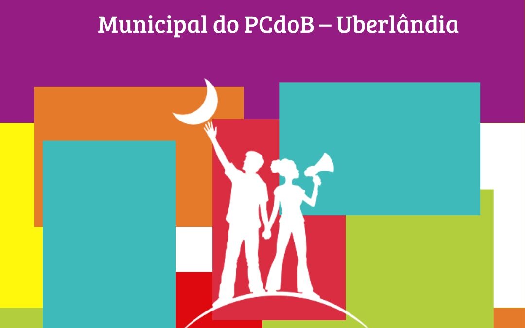 PCdoB Uberlândia convoca Conferência para 6 de setembro