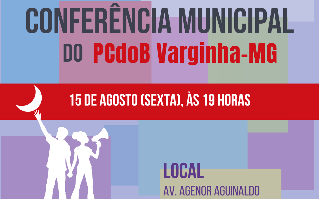 PCdoB Varginha convoca Conferência para dia 15