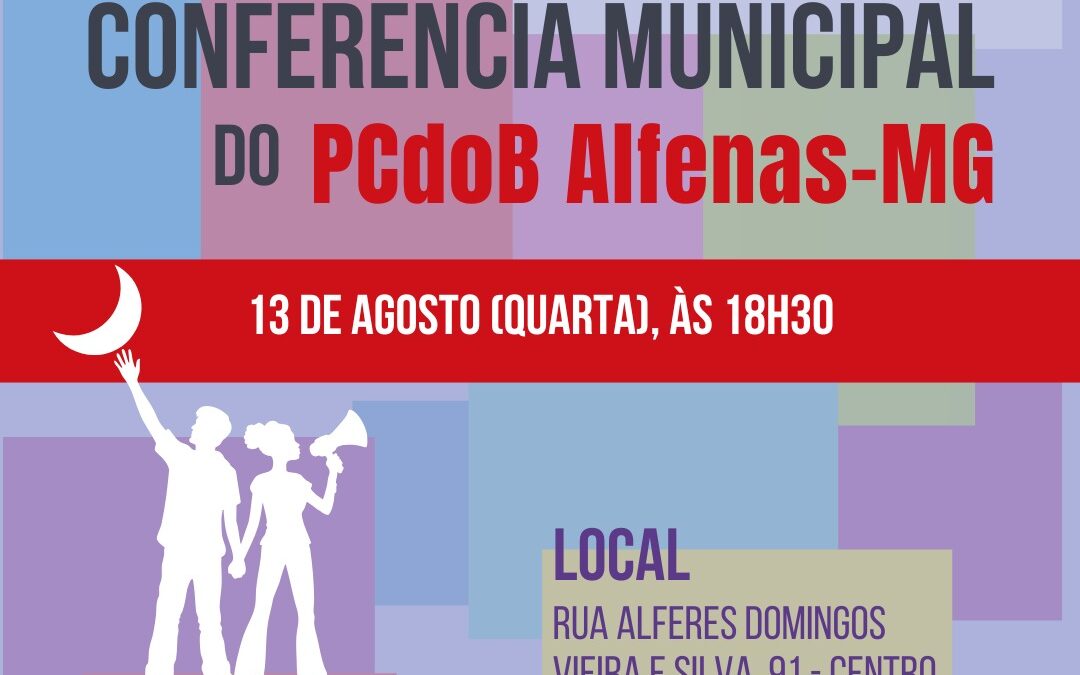 PCdoB Alfenas convoca Conferência para dia 13 de agosto