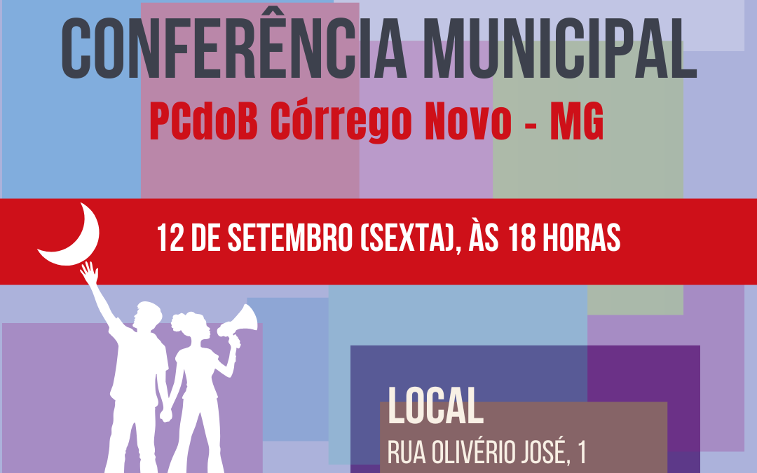 PCdoB Córrego Novo convoca Conferência para 12 de setembro