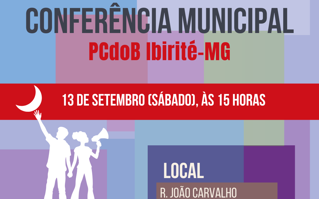 PCdoB Ibirité convoca Conferência para 13 de setembro