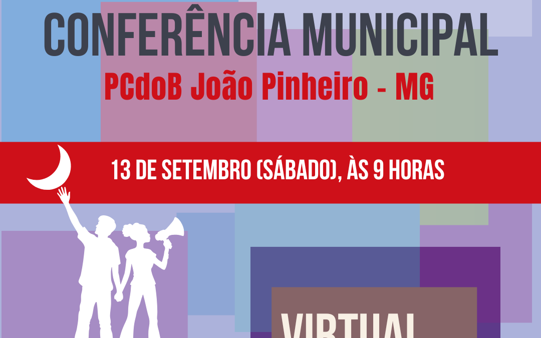 PCdoB João Pinheiro convoca Conferência para 13 de setembro
