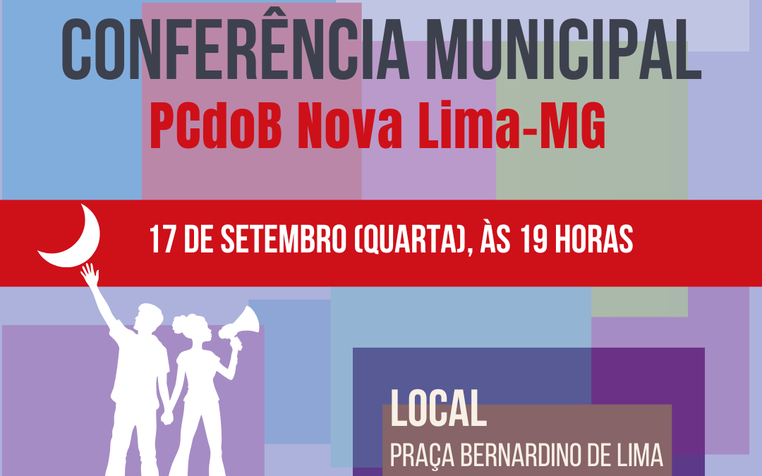 PCdoB Nova Lima convoca Conferência para 17 de setembro