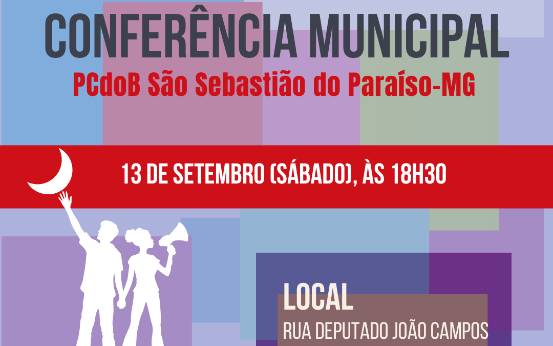 PCdoB São Sebastião do Paraíso convoca Conferência para 13 de setembro