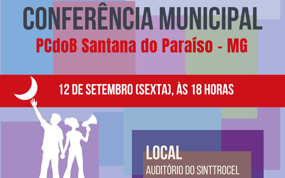 PCdoB Santana do Paraíso convoca Conferência para 12 de setembro
